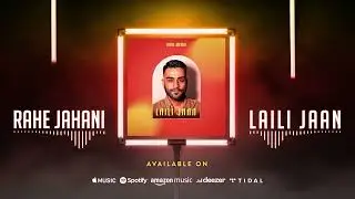 Rahe Jahani - Laili Jaan (LIVE)