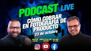 Cómo cobrar en fotografía de Producto (Podcast) By 