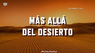 MÁS ALLÁ DEL DESIERTO