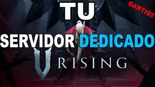 CREA TU PROPIO SERVIDOR DEDICADO DE V RISING