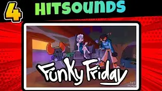 4 hitsounds to use in funky friday!