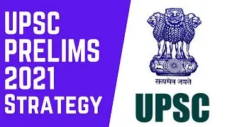 UPSC Prelims 2021 Strategy | How to prepare for UPSC 2021
