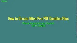 How to Create Nitro PDF Combine Files