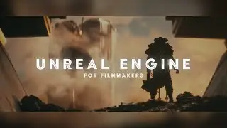 Unreal Engine 5.3 Cinematics Course - Unreal Engine for Filmmakers (2023 UPDATE!)