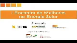 I Encontro de Mulheres na Energia Solar