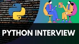 Top Python Interview Questions: A Step-by-Step Solution Guide!
