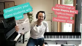 TopMusicSheets Playthrough | September 2024 | Susan Staples Bell