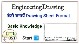 Engineering drawing sheet format, Basic knowledge of drawing sheet