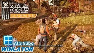 Winlator Glibc (Afei) - Gameplay State Of Decay: YOS Edition (Windows) On Android