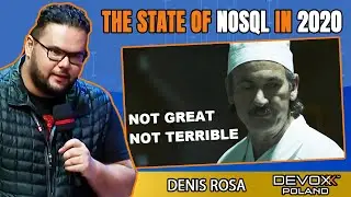 The State of NoSQL in 2020 • Denis Rosa • Devoxx Poland 2021
