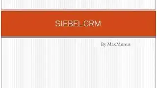 SIEBEL CRM Training- SIEBEL CRM Online Training – (SIEBEL CRM Certification Tips)– SIEBEL CRM Course