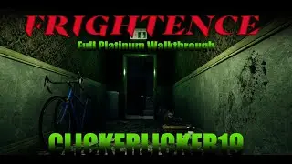Frightence - I'm Just A Janitor!!! FULL 100% Walkthrough Platinum