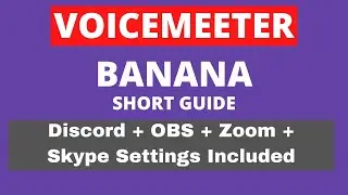 How To Setup Voicemeeter Banana | Short Guide