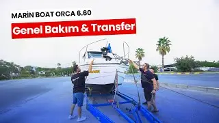 Marin Boat ORCA 6.60 Genel Bakım | Tekne Bakımı ve Demre Setur Marina Transferi