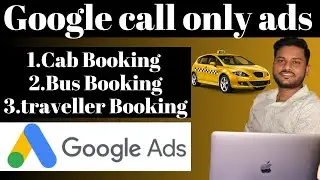 Google ads for Cab booking | Bus booking | tempo traveller booking | airport taxi booking google ads