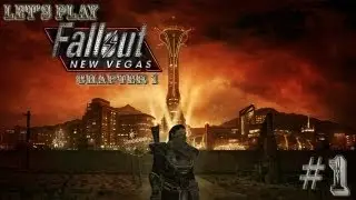 Lets Play Fallout: New Vegas Part 1 (Goodsprings)