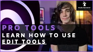 Pro Tools Tutorial | How To Use Edit Tools 