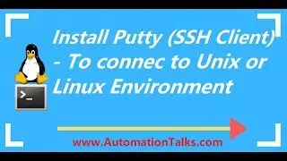 Unix For Testers - 5- Install Putty SSH Client - connect unix via putty