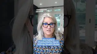 Workplace Productivity Hack: Killing Stupid Rules