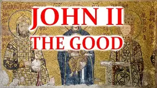 John II Komnenos: John the Good