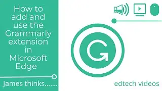 How to add and use the Grammarly extension in Microsoft Edge