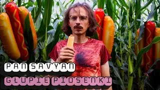 PAN SAVYAN - GŁUPIE PIOSENKI