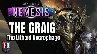 THE GRAIG, The Lithoid Necrophage - Stellaris Co Op - Stellaris 3.0 Nemeses - Stream