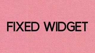 How to add Fixed Widgets to Wordpress