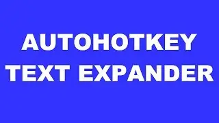 Autohotkey Text Expander Replacement Program Script