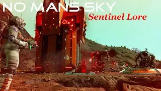 No Mans Sky Permadeath The Beginnings Part 15: Sentinel Lore Continued