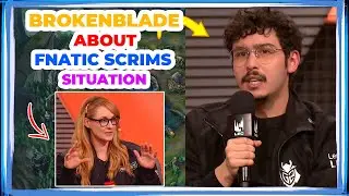G2 BrokenBlade About FNATIC SCRIMS Situation 👀
