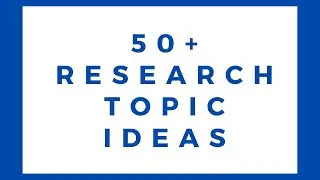 Research Paper Topics l Research Topic Ideas l Research Proposal Topics l Research Topics l Topics