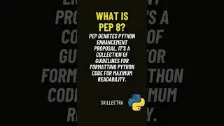 What is PEP 8? Python Coding Standards Explained
