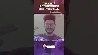 DEUS ESTÁ JUSTIFICADO EM PERMITIR O MAL? #swinburne #problemadomal #filosofia #teologia