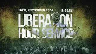 LIBERATION HOUR SERVICE | 10, SEPTEMBER 2024 | FAITH TABERNACLE OTA.