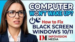 Computer Won't Wake Up From Sleep? How to Fix Black Screen Windows 10/11 - Infovision Media
