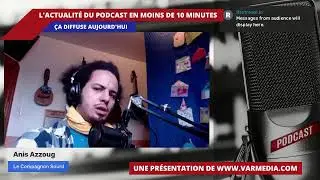 Ça diffuse! L'actualité du podcast en 10 minutes!