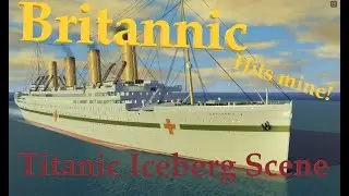 Titanic Iceberg Scene with Britannic