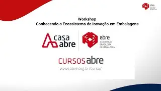 Workshop conhecendo o ecossistema de inovação em embalagens
