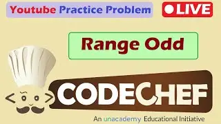 #5 - Range Odd | Youtube Practice Problems | LIVE CODECHEF CONTEST | Solved and Explained in Bengali