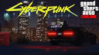 Cyberpunk 2027 в ГТА 5 Онлайн