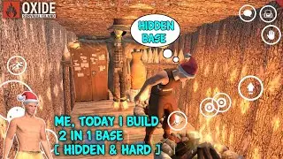 🔥 Oxide Survival Island- Build 2 In 1 Base - Hidden Base - 10000hp Base 🔥