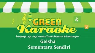 Geisha - Sementara Sendiri (Karaoke Male)