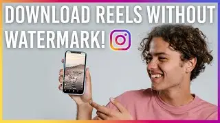 How To Download Reels Without The Instagram Watermark