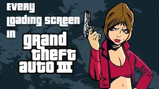 Every Loading Screen In GTA III
