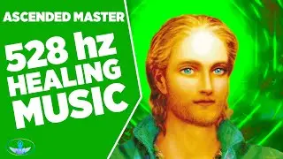 5th Ray Ascension Music of Ascended Master Hilarion Green Ray 528 hz Healing Frequency Meditation
