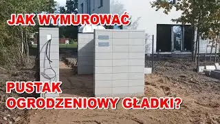 Jak wymurować mur ogrodzeniowy z pustaków gładkich?
