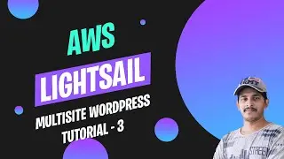 AWS Lightsail Bitnami Wordpress Multisite Tutorial | Part - 3 | Create Subdomain and Subdirectories