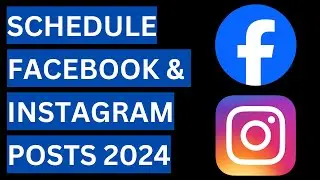 How To Schedule Facebook & Instagram Posts in 2024