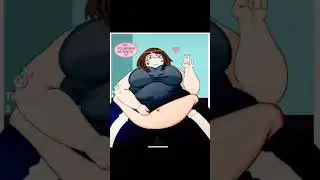 Fat Uraraka AU , Idk why I created this tik tok thingy but here enjoy, art not by me :) 🍡